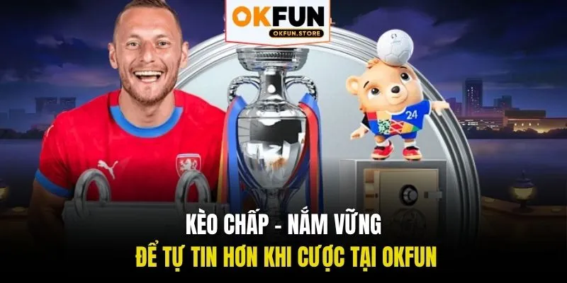 kèo chấp okfun